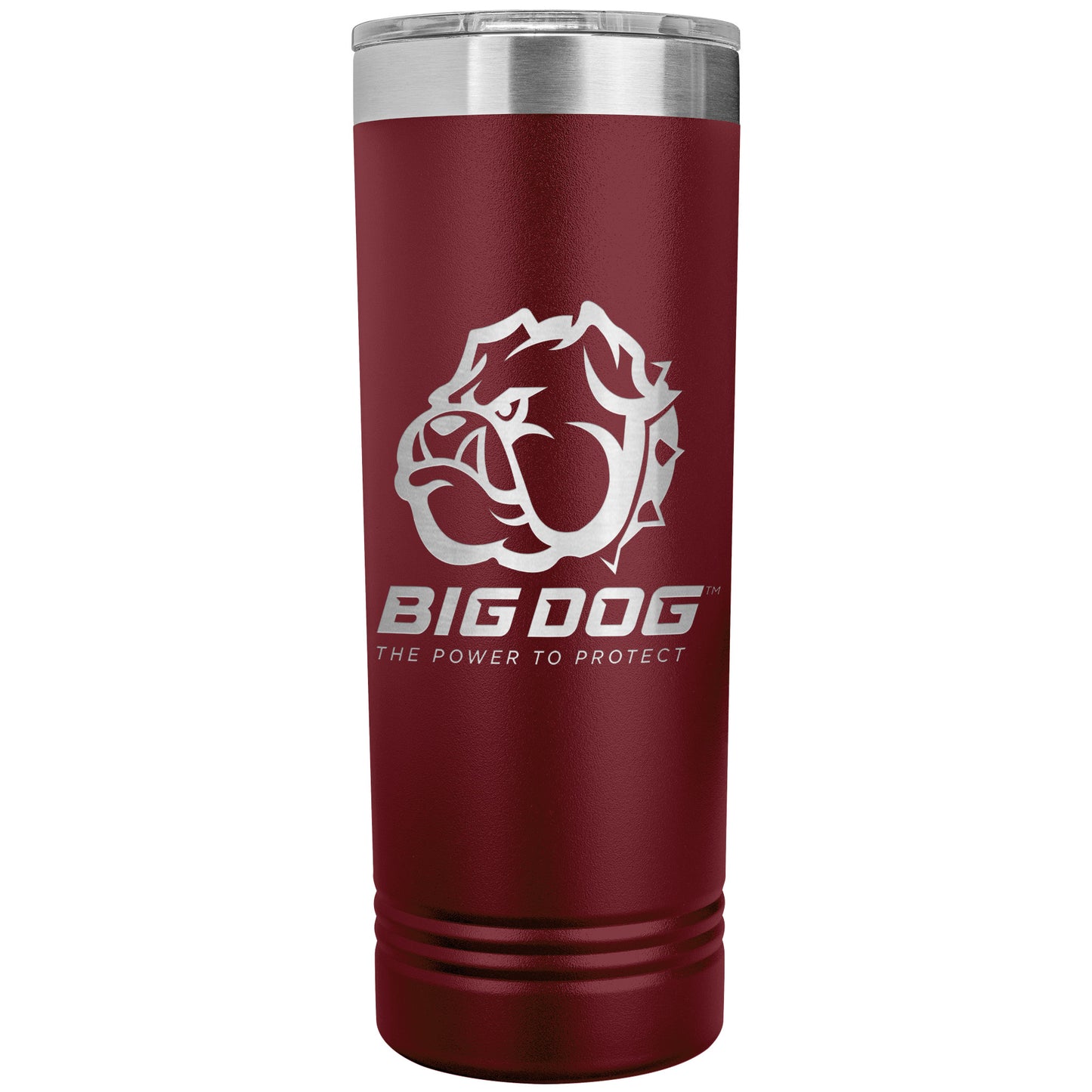 Big Dog-22oz Skinny Tumbler